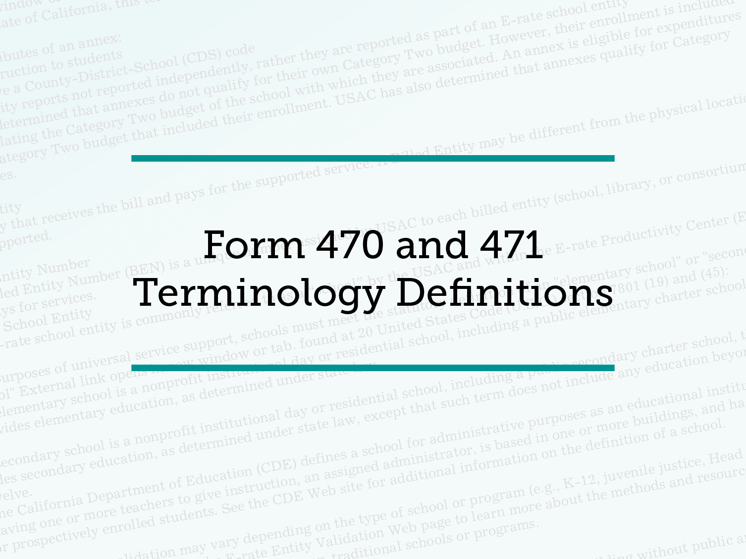 Form 470 and 471 Terminology Definitions
