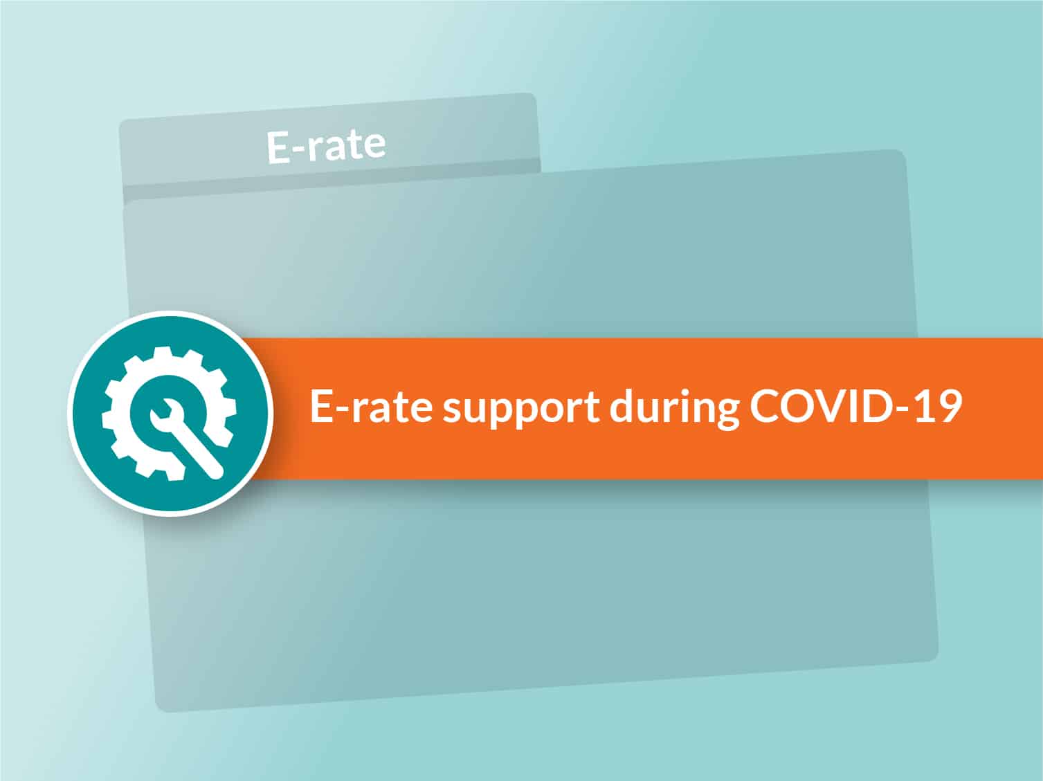 E-rate support during COVID-19